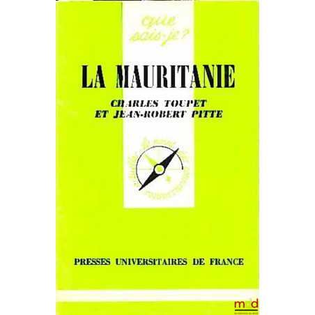 LA MAURITANIE, coll. Que sais-je ?