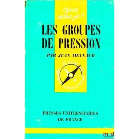 LES GROUPES DE PRESSION, coll. Que sais-je ?