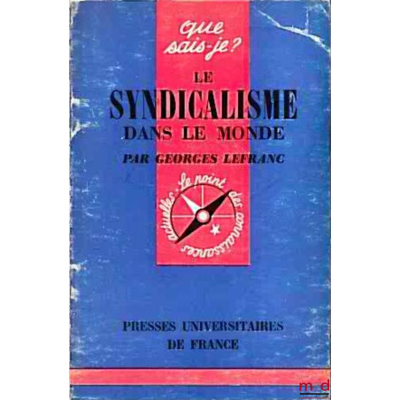 LE SYNDICALISME DANS LE MONDE, coll. Que sais-je ?