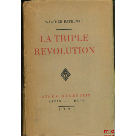 LA TRIPLE RÉVOLUTION. Essais, traduit par David Roget