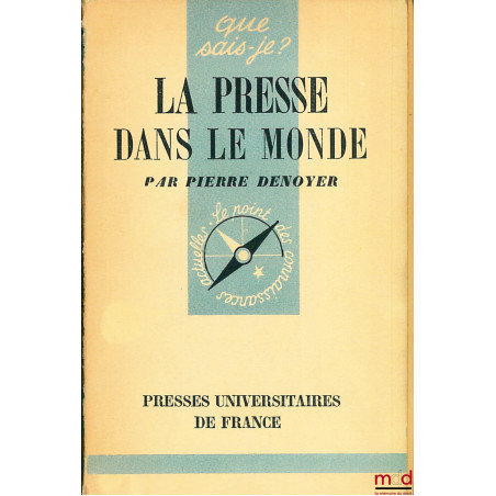 LA PRESSE DANS LE MONDE, E.O., coll. Que sais-je ?