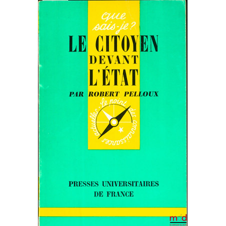 LE CITOYEN DEVANT L’ÉTAT, 2e éd., coll. Que sais-je?