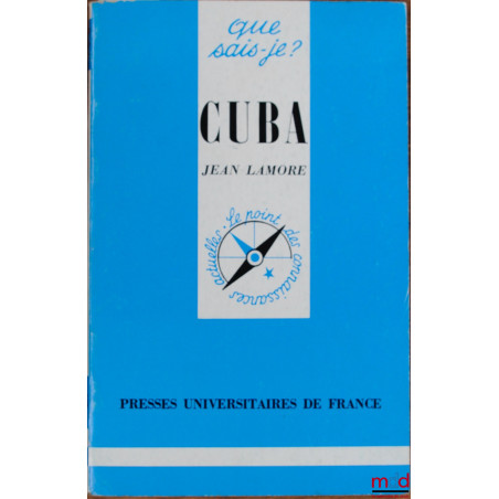 CUBA, 5ème éd. mise à jour, coll. Que sais-je ?