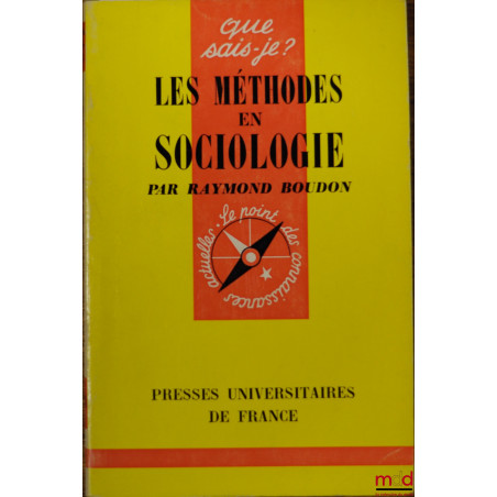LES MÉTHODES EN SOCIOLOGIE, 2ème éd. mise à jour, coll. Que sais-je ?