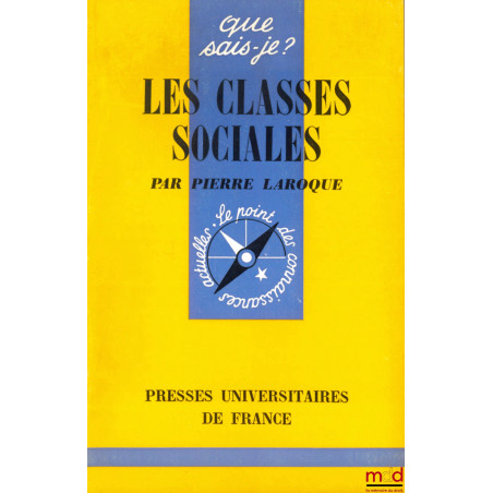 LES CLASSES SOCIALES, 5ème éd. mise à jour, coll. Que sais-je ?