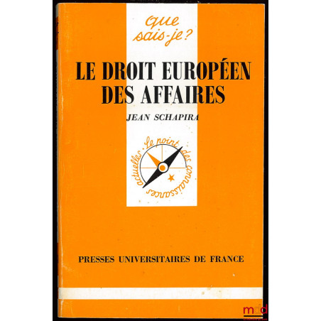 LE DROIT EUROPÉEN DES AFFAIRES, Coll. Que sais-je?