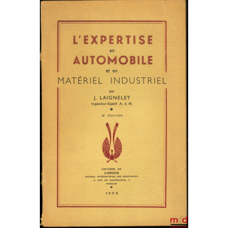 L’EXPERTISE EN AUTOMOBILE ET EN MATÉRIEL INDUSTRIEL, 3ème éd.