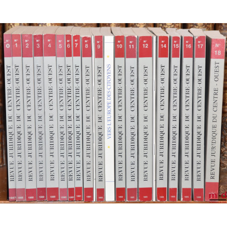 REVUE JURIDIQUE DU CENTRE OUEST n° 0 à 18 [mq. n° 13], avec les TABLES TRIENNALES, suppl. au numéro 8 – juillet 1991 et au nu...