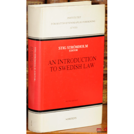 AN INTRODUCTION TO SWEDISH LAW, Second edition, Institutet för Rättsvetenskaplig Forskning (CVIII)