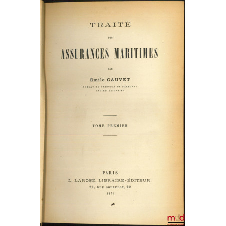 TRAITÉ DES ASSURANCES MARITIMES