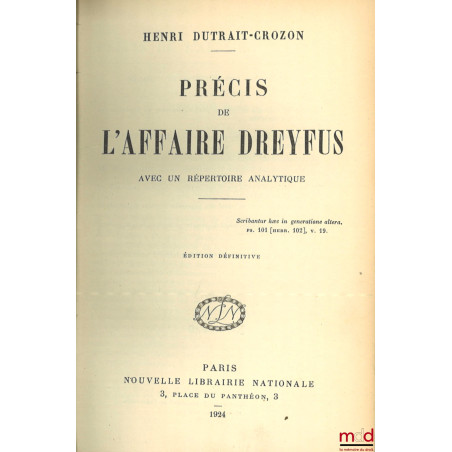 PRÉCIS DE L’AFFAIRE DREYFUS AVEC UN RÉPERTOIRE ANALYTIQUE, Éd. définitive