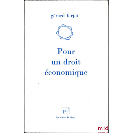 POUR UN DROIT ÉCONOMIQUE, 1re éd.