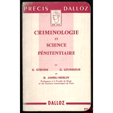 CRIMINOLOGIE ET SCIENCE PÉNITENTIAIRE, 1re éd., coll. Précis Dalloz