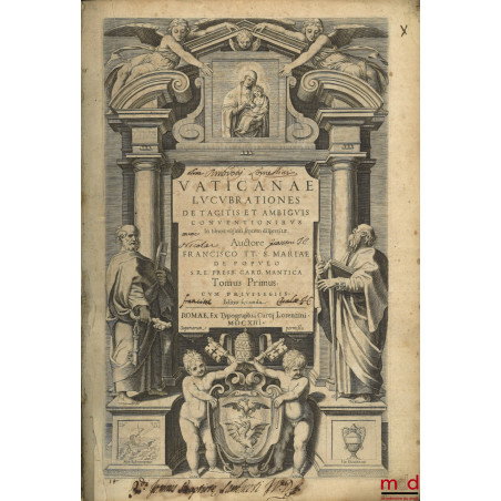 VATICANAE LUCUBRATIONES DE TACITIS ET AMBIGUIS CONVENTIONIBUS, In libros viginti septem dispertitæ. Auctore FRANCISCO TT. S. ...