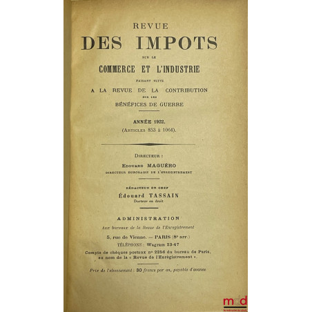 LA CONTRIBUTION SUR LES BÉNÉFICES DE GUERRE ET L?IMPÔT CÉDULAIRE SUR LES BÉNÉFICES COMMERCIAUX, Revue mensuelle de doctrine e...
