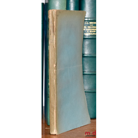 TRAITÉ THÉORIQUE ET PRATIQUE DE LA RÉHABILITATION DES CONDAMNÉS. Commentaire du titre III de la loi du 14 aout 1885 suivi de ...