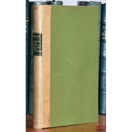 LE DÉFENDEUR À LA PÉTITION D’HÉRÉDITÉ PRIVÉ EN DROIT ROMAIN, Publications de l’Institut de Droit romain de l’Université de Pa...