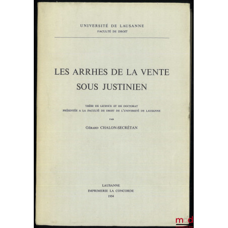 LES ARRHES DE LA VENTE SOUS JUSTINIEN, Thèse de Licence et de Doctorat