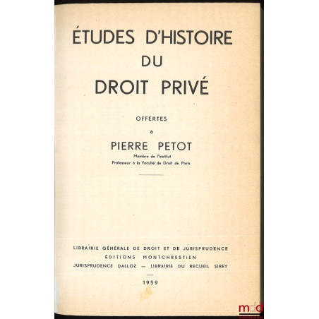 ÉTUDES D’HISTOIRE DU DROIT PRIVÉ OFFERTES À PIERRE PETOT