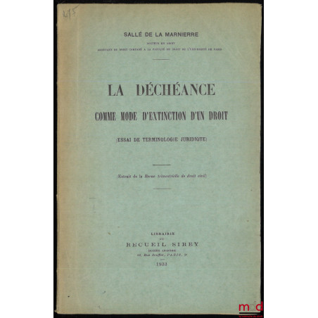 LA DÉCHÉANCE COMME MODE D’EXTENSION D’UN DROIT (essai de terminologie juridique)