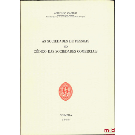 AS SOCIEDADES DE PESSOAS NO CÓDIGO DAS SOCIEDADES COMERCIAIS