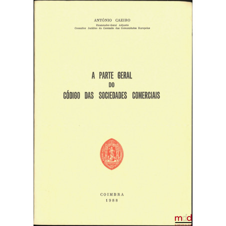 A PARTE GERAL DO CÓDIGO DAS SOCIEDADES COMERCIAIS