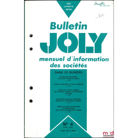 DU NOUVEAU EN MATIÈRE DE SOCIÉTÉ D’EXERCICE LIBÉRAL. Commentaire de la loi n° 93-1415 du 28 décembre 1993, Bulletin Joly, Avr...