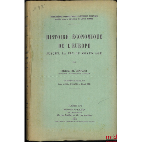 HISTOIRE ÉCONOMIQUE DE L’EUROPE JUSQU’À LA FIN DU MOYEN ÂGE, Traduction française par Jean et Élise Picard et Henri Sée