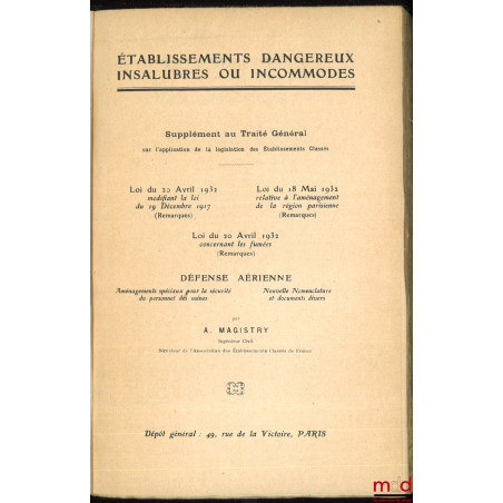 TRAITÉ GÉNÉRAL SUR L?APPLICATION DE LA NOUVELLE LÉGISLATION DES ÉTABLISSEMENTS CLASSÉS, ÉTABLISSEMENTS DANGEREUX, INSALUBRES ...