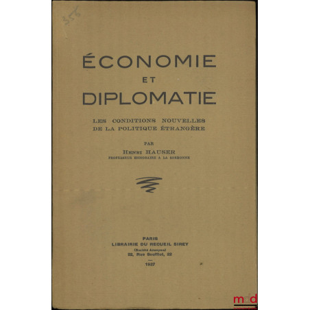 ÉCONOMIE ET DIPLOMATIE, Les conditions nouvelles de la politique étrangère