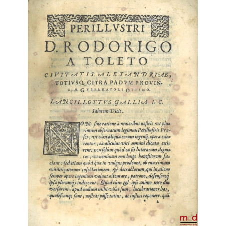 LANCILLOTTI GALLIÆ I.C. IN CONSVETVDINEM ALEXANdrinam prohibentem, maritum ultra certum modum vxori relinquere, COMMENTARIVM,...