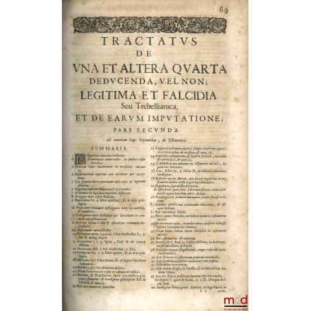 NOVUS ET METHODICUS TRACTATUS DE UNA ET ALTERA QUARTA DEDUCENDA VEL NON LEGITIMA, FALCIDIA, ET TREBELLIANICA, Ad cap. Raynald...