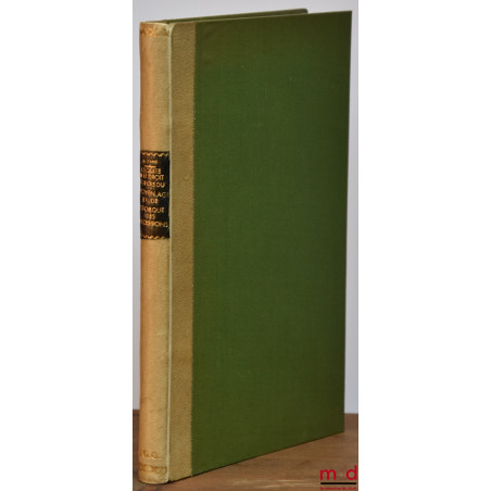 L’ÉQUITÉ ET LE DROIT LIÉGEOIS DU MOYEN ÂGE, Étude historique des successions, Préface de Maurice Wille, Les Institutions priv...