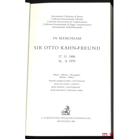 IN MEMORIAM SIR OTTO KAHN-FREUND, 17. 11. 1900 - 16. 8. 1979, International Collection of Essays