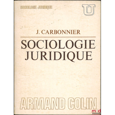 SOCIOLOGIE JURIDIQUE, coll. U, série Sociologie juridique