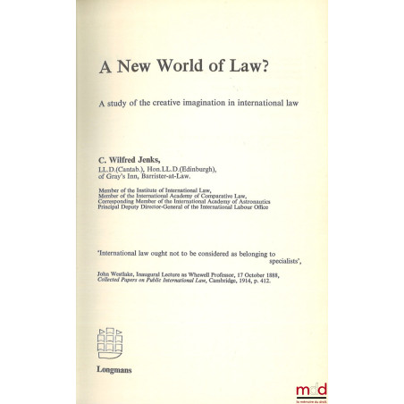 A NEW WORLD OF LAW ? A study of the creative imagination in international law