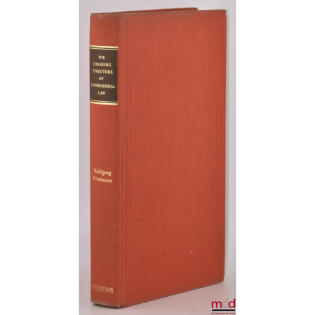 THE CHANGING STRUCTURE OF INTERNATIONAL LAW