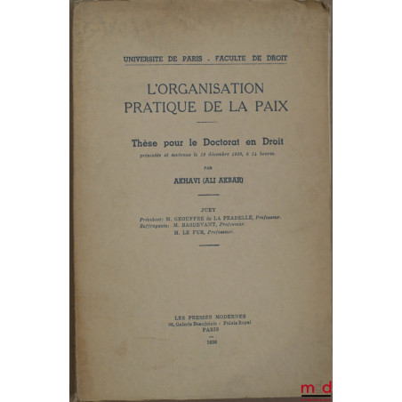 L’ORGANISATION PRATIQUE DE LA PAIX, Faculté de droit de l’Université de Paris
