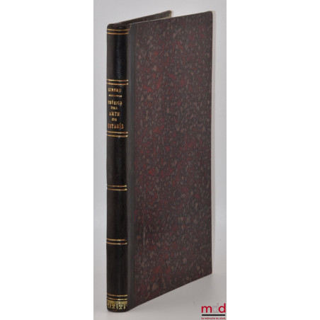 Teórica del arte de notaría, ó Manual de escribanos, Escrito en latin por D. Vicente Gibert ; Escribano de número de Barcelon...