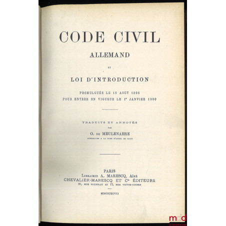 CODE CIVIL ALLEMAND ET LOI D’INTRODUCTION PROMULGUÉS LE 18 AOÛT 1896 POUR ENTRER EN VIGUEUR LE 1er JANVIER 1900