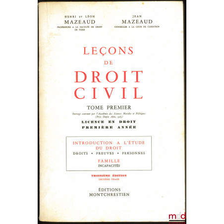 LEÇONS DE DROIT CIVIL :t. I - Nouvelle Licence, Première année : Introduction à l?étude du droit : Droits - Preuves - Person...