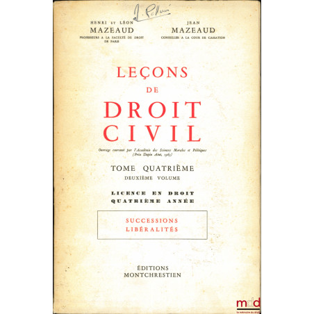 LEÇONS DE DROIT CIVIL :t. I-1er vol. : Introduction à l?étude du droit (5e éd. par M. Juglart, 1972) ; t. I-2e vol : Famill...