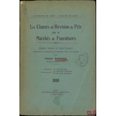 LES CLAUSES DE RÉVISION DE PRIX DANS LES MARCHÉS DE FOURNITURES, Thèse, Université de Paris, Faculté de droit
