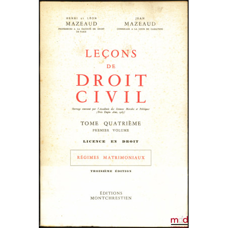 LEÇONS DE DROIT CIVIL :t. I [Nouvelle Licence, Première année] : Introduction à l’étude du droit privé : Droits - Preuves - ...
