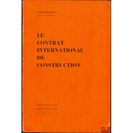 LE CONTRAT INTERNATIONAL DE CONSTRUCTION