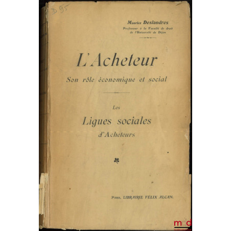 L’ACHETEUR : SON RÔLE ÉCONOMIQUE ET SOCIAL, Les Ligues sociales d’acheteurs