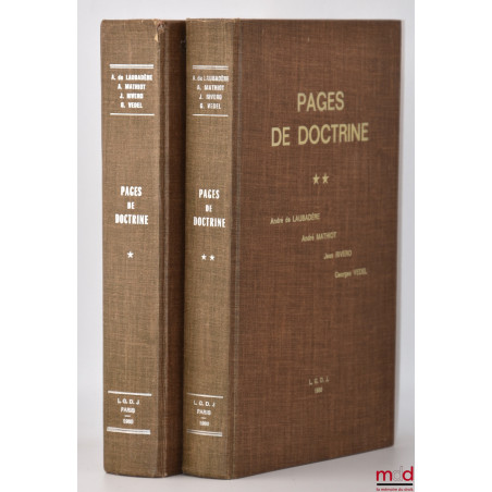 PAGES DE DOCTRINE. On y joint l?Allocution prononcée par le Prof. Jacques Robert, Président de l?Université de Paris II lors ...