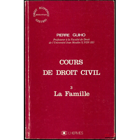 COURS DE DROIT CIVIL, n° 3 : LA FAMILLE