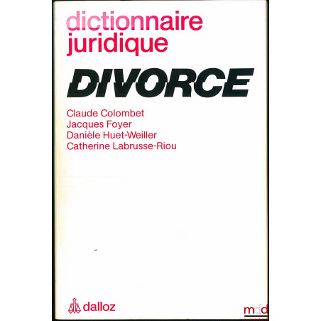 DICTIONNAIRE JURIDIQUE : DIVORCE