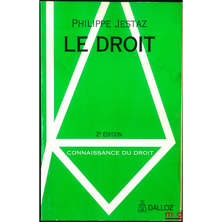 LE DROIT, 2e éd., coll. Connaissance du droit
